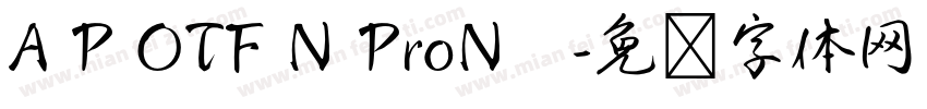 A P OTF N ProN　字体转换